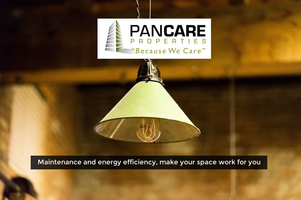 Maintenance and energy efficiency, make your space work for you